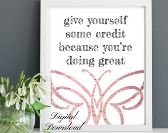 Give yourself credit butterfly art printable download,