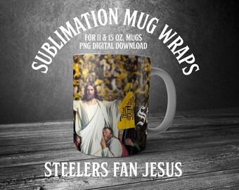STEELERS FAN JESUS: Printable Mug Wrap Sublimation Design #7. For printing on 11oz and 15oz mug sizes. Digital art download.