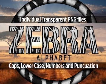 ZEBRA Alphabet #110: Printable transparent png files - clip art - cut files -digital art - cricut sublimation - overlays