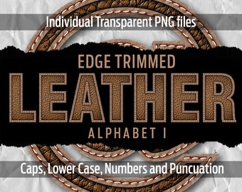 LEATHER EDGE TRIMMED I Alphabet #75: Printable transparent png files - clip art - cut files - digital art - Cricut sublimation