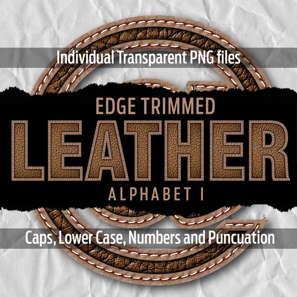 LEATHER EDGE TRIMMED I Alphabet #75: Printable transparent png files - clip art - cut files - digital art - Cricut sublimation