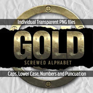 May include: Gold-coloured metal alphabet letters with a screw head design. The letters are arranged to spell out the word "GOLD". The letters are on a black background with a gold-coloured metal circle around the letters. The text "SCREWED ALPHABET" is below the word "GOLD". The text "Caps, Lower Case, Numbers and Punctuation" is below the text "SCREWED ALPHABET".