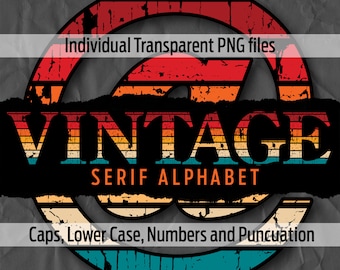VINTAGE Serif Alphabet #103: Printable retro transparent png files - clip art - cut files -digital art - Cricut sublimation - overlays