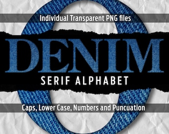 DENIM SERIF Alphabet #93: Printable transparent png files - clip art - cut files -digital art - Cricut sublimation - overlays - digital