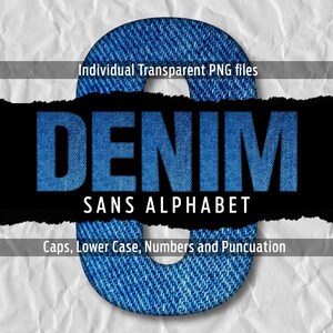 Könnte beinhalten: Ein Denim-Schriftalphabet im Sans-Serif-Stil. Die Buchstaben sind blau und weiß und haben einen Used-Look. Die Buchstaben sind im Wort "DENIM" angeordnet, darunter der Text "Individuelle transparente PNG-Dateien" und "Großbuchstaben, Kleinbuchstaben, Zahlen und Satzzeichen".