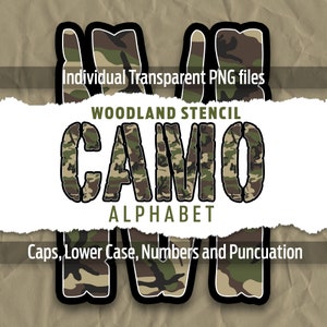 May include: Woodland camo alphabet stencil design. The letters are in a bold, blocky font with a camouflage pattern in shades of green, brown, and black. The text "WOODLAND STENCIL CAMO ALPHABET" is displayed above the letters. The text "Caps, Lower Case, Numbers and Punctuation" is displayed below the letters.