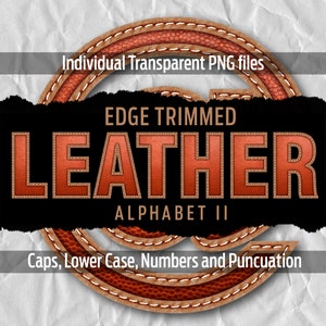 LEATHER EDGE TRIMMED ll Alphabet #76: Druckbare transparente Png-Dateien - Clip Art - geschnittene Dateien - digitale Kunst - Cricut Sublimation - digital