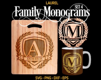 Laurel FAMILY MONOGRAM - Set 4, (svg, png, eps, dxf) Laser Engraving, Vector Cut Files, Glowforge Template, Cut File for Cricut, Sublimation