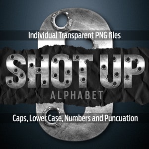 SHOT UP Alphabet #72: Printable transparent png files - clip art - cut files -digital art - Cricut sublimation - overlays - digital