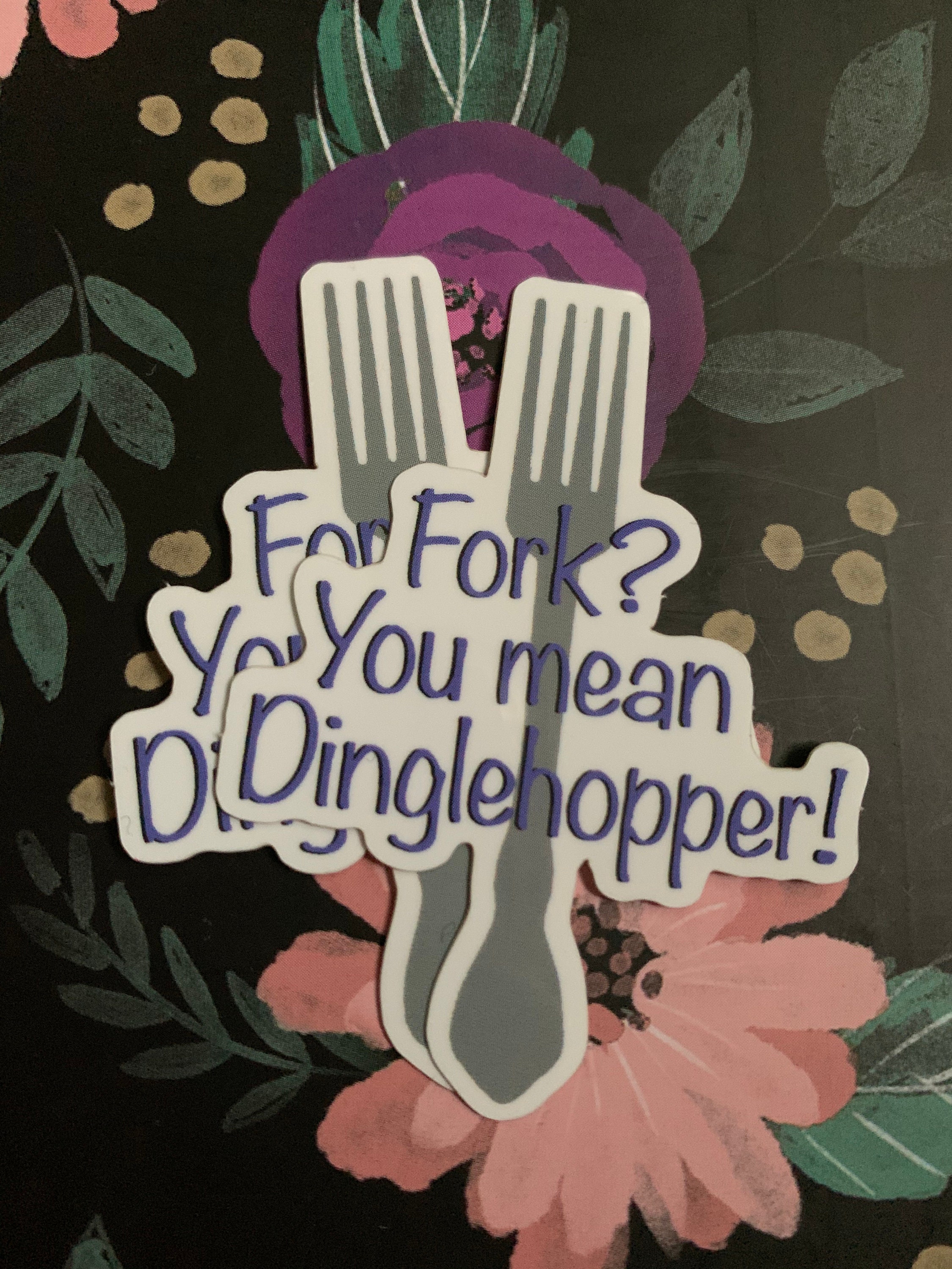 Fork You Mean Dinglehopper Sticker Etsy
