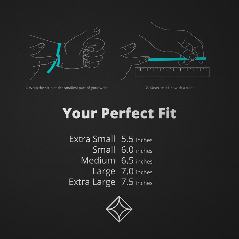 May include: Diagram showing how to measure your wrist for a perfect fit.  Instructions include wrapping a strip around the smallest part of your wrist and then measuring it flat with a ruler.  A chart lists the corresponding wrist sizes in inches: Extra Small (5.5 inches), Small (6.0 inches), Medium (6.5 inches), Large (7.0 inches), and Extra Large (7.5 inches).
