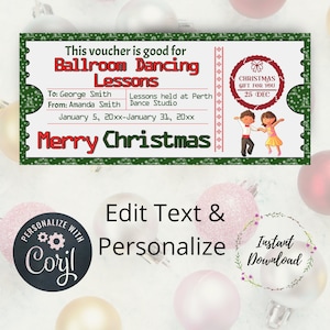 May include: A green and red Christmas gift voucher for ballroom dancing lessons. The voucher is personalized with the recipient's name, the dance studio's name, and the dates of the lessons. The voucher features a festive design with a Christmas tree and a dancing couple.