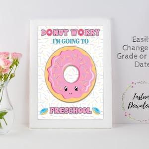 Editable Donut Back to School Sign, Preschool, Donut Worry First Day of School, Pre-K, Pink, Sprinkles, DIY, Instant Download, Corjl,