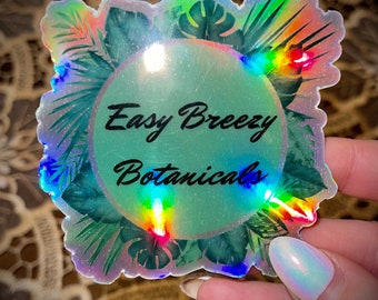 Custom Holographic 3” by 3” Easy Breezy Botanicals Merch Stickers