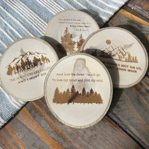 John Muir Quotes Coaster Set, The Mountains are Calling, Into the Forest I Must Go, The World is Big, The Sun Shines Not On Us But In Us