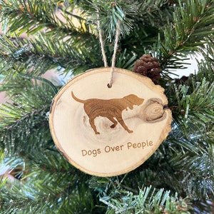 Dog Lover Christmas Ornament Dog Person Gift Dog People Ornament Dog Friendly Dog Christmad Tree Dogs Over People Dog Gift Idea for Friend