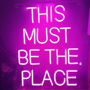 The Must Be the Place Neon Sign ,custom Neon Signs for Home - Etsy