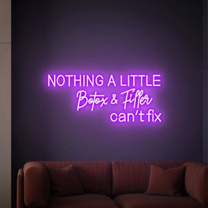 Nothing a little Botox Filler, Led Neon Light Signs, Botox Art, Neon Sign for Medspa Décor, Injector Spa Studio Decoration