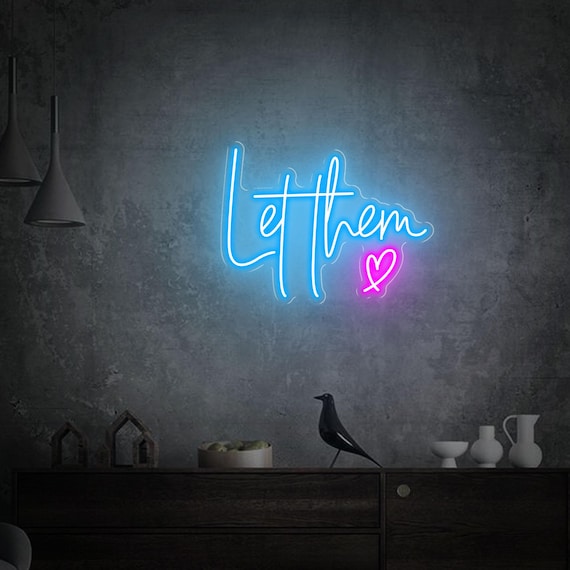 Custom 'let Them' Neon Sign: Handmade LED Wall Decor - Etsy