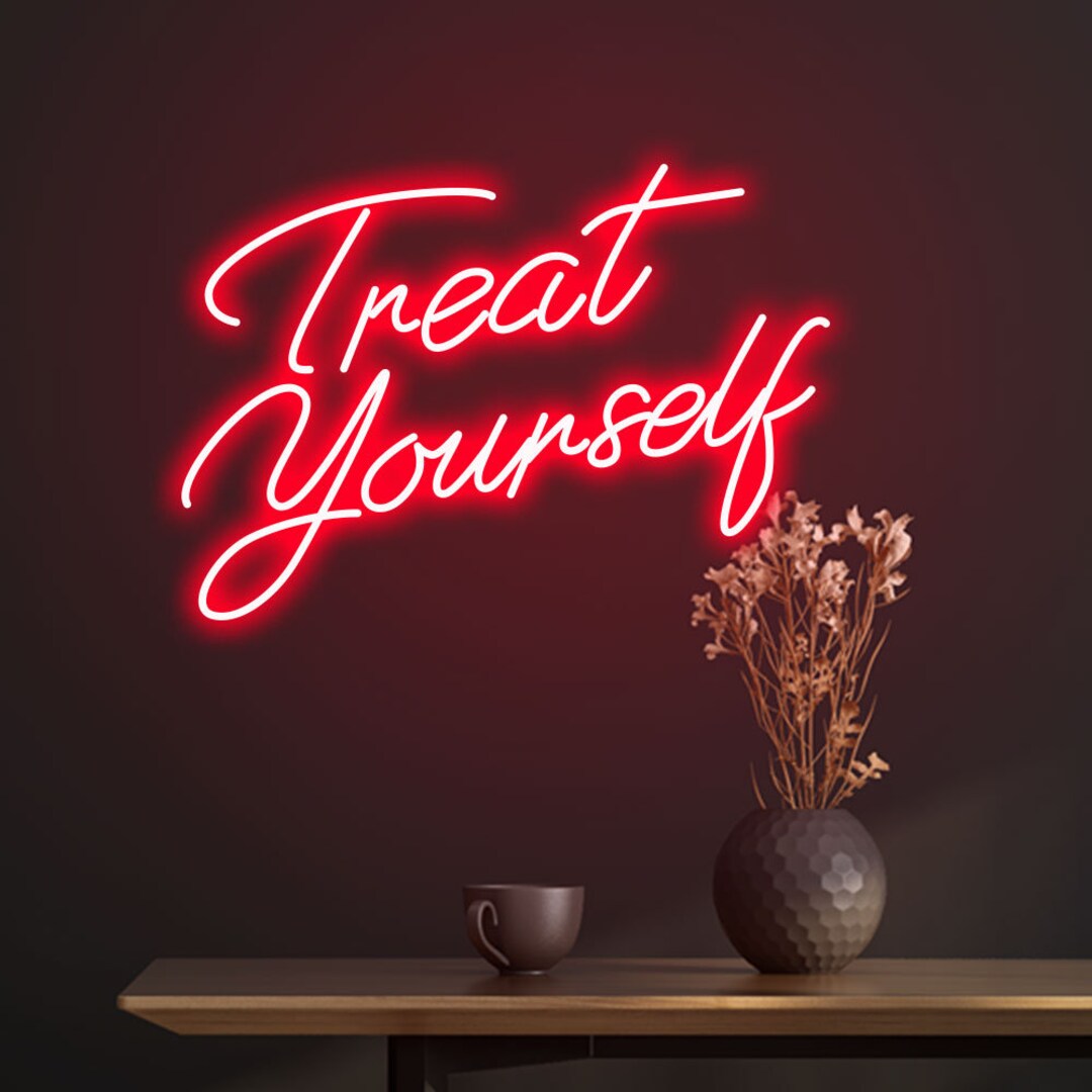 Treat Yourself Neon Sign custom Neon Signs for Home Etsy Ireland