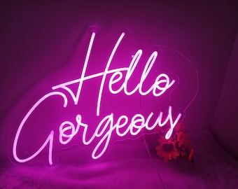 hello gorgeous neon sign ,custom neon signs |LED neon lights for wall decor,home decor | wedding neon sign