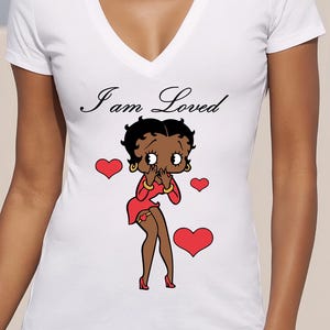 I Am Loved Betty Boop Shirt, Summer Vibe, Woman's Cute V-Neck Tee, Empowering Graphic, Black Owned Apparel, Self Love Gift