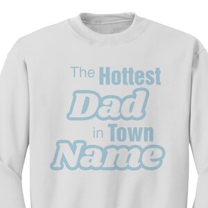 Personalisiertes Sweatshirt mit Namen, das heißeste Papa Sweatshirt, maßgeschneidertes Sweatshirt für Papa personalisiertes Geschenk Niedliche Weihnachtsgeschenke für Papa