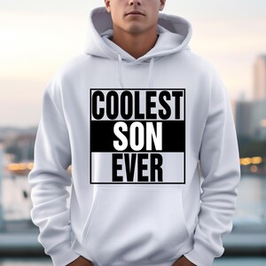 Coolest Son Ever Hoodie, Cute Son Hoodie, Best Son Hoodie, Mens Hoodie, Mens Clothing, Birthday Gift For Son, Family Gift, Family Matching