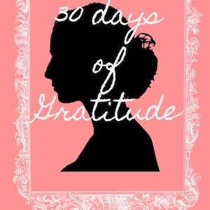 May include: A coral-colored graphic print featuring a black silhouette of a head in profile, surrounded by a white ornate frame. The text reads 30 days of Gratitude, followed by Reap the benefits of Gratitude. Spend 30 days seeing the world through grateful eyes.