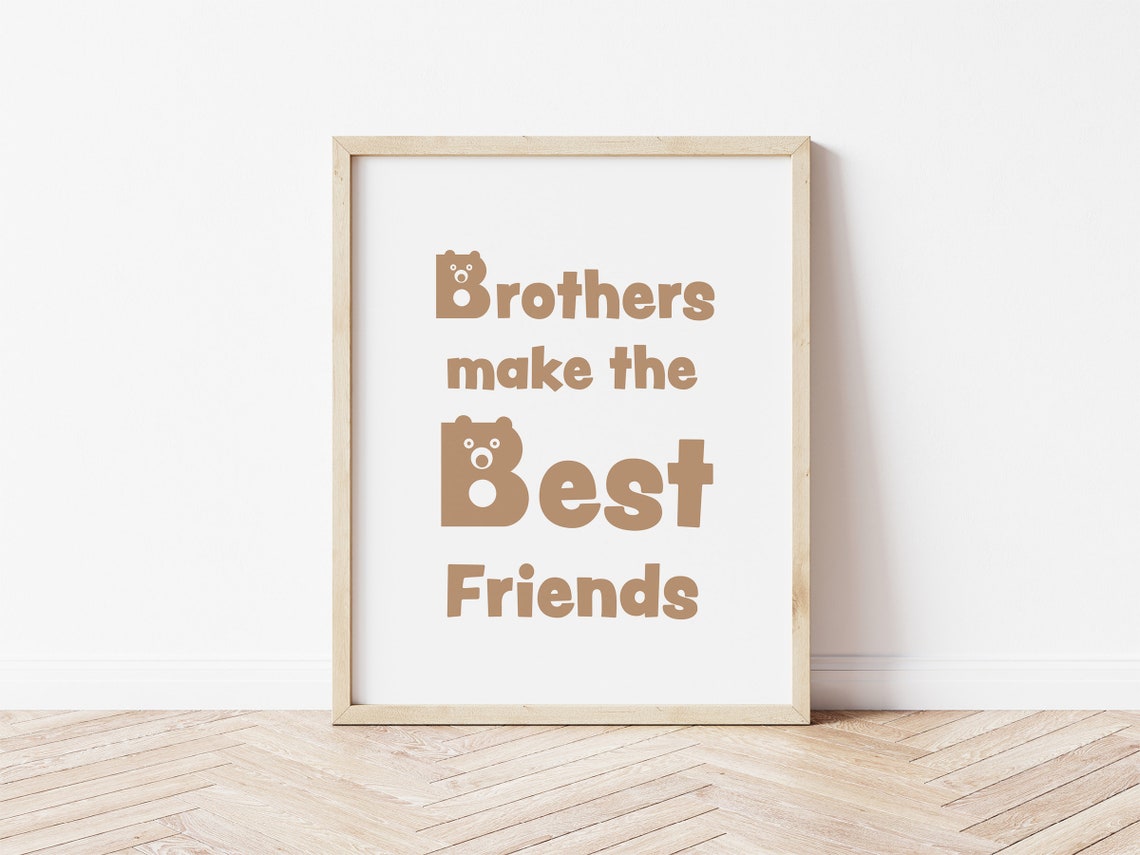 Brothers Make the Best Friends Wall Art Printable Boy Nursery Etsy