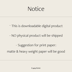 May include: Notice: This is a downloadable digital product. NO physical product will be shipped. Suggestion for print paper: matte & heavy weight paper will be good. E.424 Home