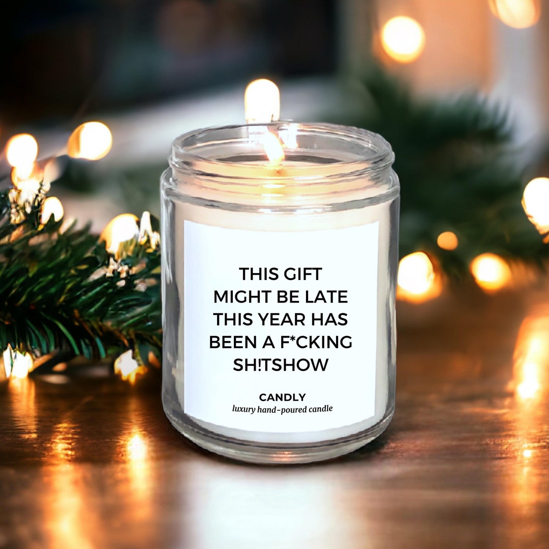 What A Year Funny Xmas Gift Christmas Candle Holiday Gift Etsy