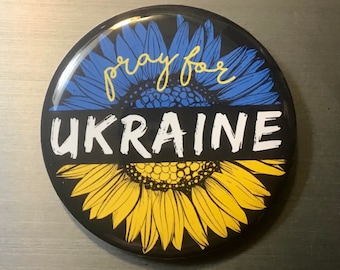 Pray for Ukraine Sunflower 2.25 inch Pin Button or Magnet #14