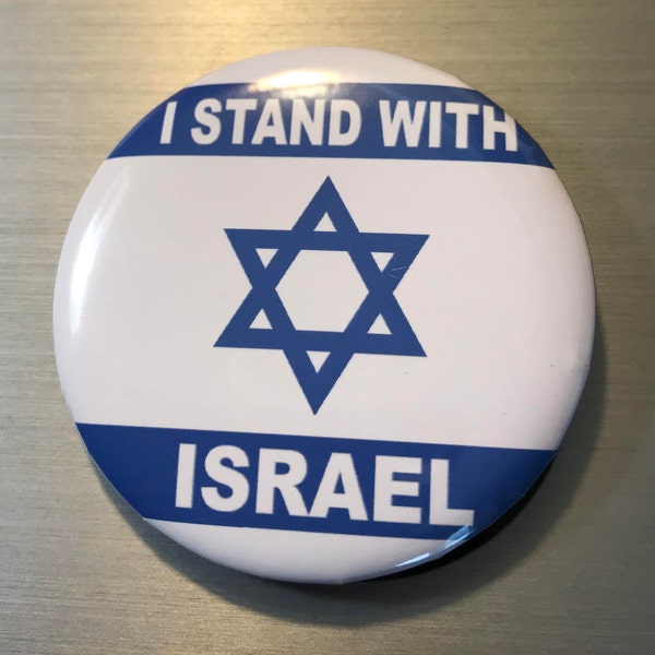 I Stand with Israel Flag 2.25 inch Pinback Pin Button or Refrigerator Magnet