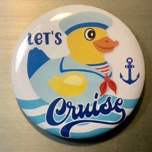 Yellow Duck 2.25" Pin Button or Fridge Magnet - Cruise, Cruising, Sailing, Boat, Pin Button Badge, Rubber Backed Magnet bild 4