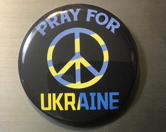 Pray for Ukraine Peace symbol 2.25 inch Pin Button or Magnet  Support Ukraine Stand with Ukraine #10