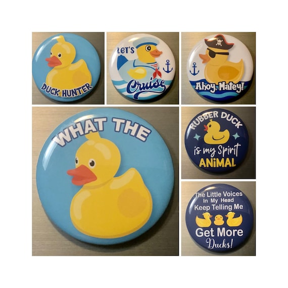 Yellow Duck  2.25" Pin Button or Fridge Magnet - Cruise, Cruising, Sailing, Boat, Pin Button Badge, Rubber Backed Magnet
