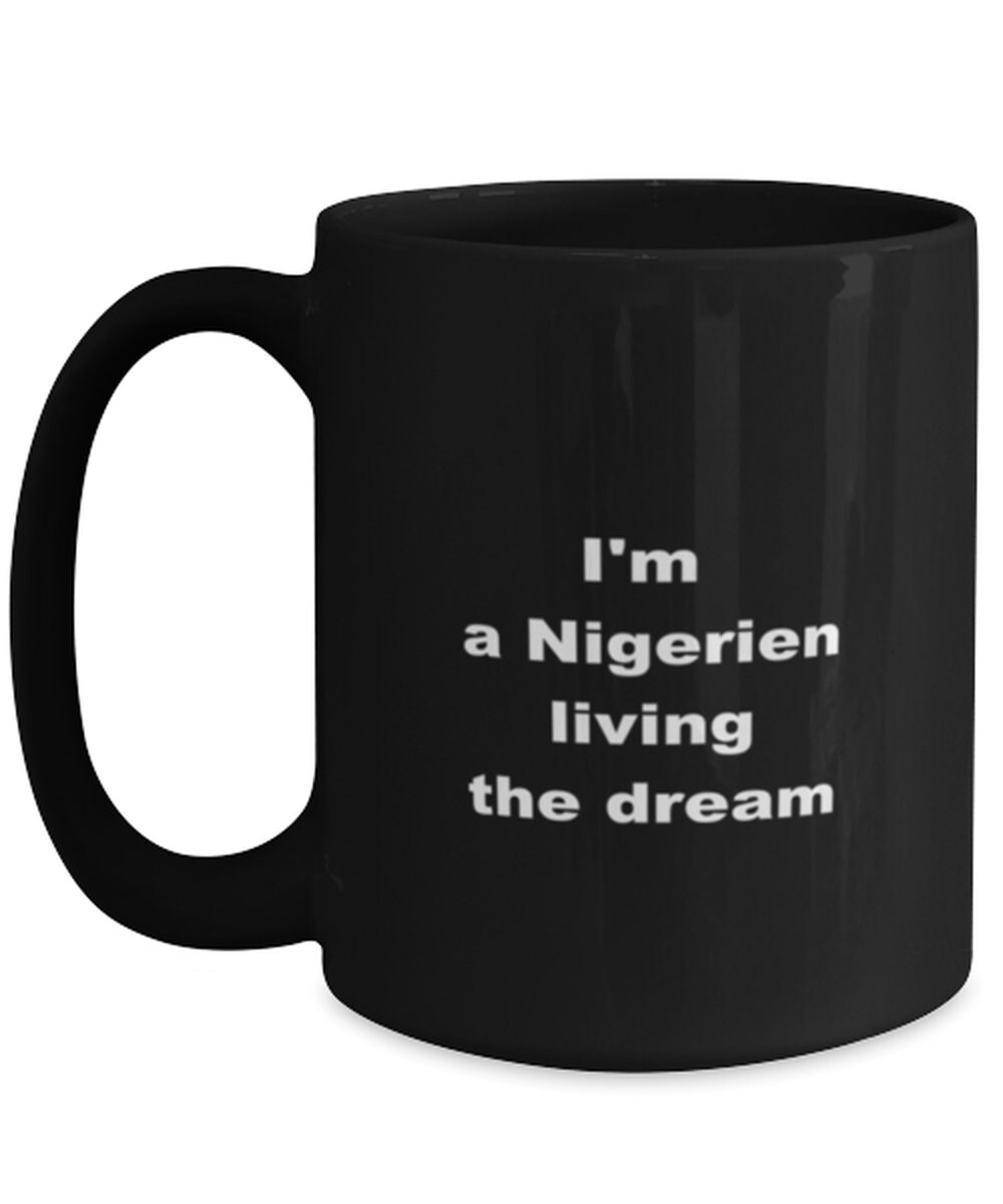 Nigerian Mug 15oz Nigerian Tea And Coffee Black Cup Uniquque Etsy