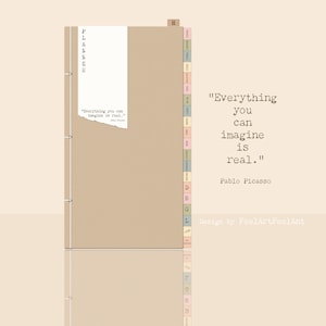 May include: A brown planner with a white tab that says "Planner" and a quote from Pablo Picasso: "Everything you can imagine is real." The planner has a colourful tabbed index.