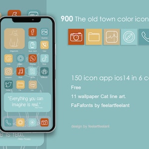 May include: A screenshot of a smartphone displaying a custom app icon set for iOS 14. The icons are in a minimalist style with a cat line art design. The text "Everything you can imagine is real." is displayed on the screen. The text "900 The old town color icon app ios14" and "150 icon app ios14 in 6 color" is displayed on the screen.