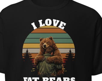 Fat Bear Week, Fat Bear Week Shirt with Man, Fat Bear Week Shirt, Fat Bears, Katmai Alaska Bears, Fat Bear, Fat Bear Merch, Fat Bear Shirt