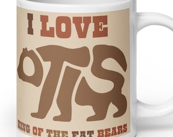 Otis Bear Mug, Otis the Bear, Fat Bear Mug, Fat Bear Week, Otis Fat Bear Week, Fat Bear, Fat Bear Gift, Fat Bear Otis, Bear Lover Gift,