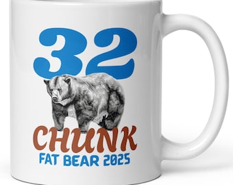 Fat Bear 2025, Fat Bear Chunk, Chunk Mug, Bear Mug, Bear Chunk, Fat Bear Week Mug, Fat Bear, Bear Gift, Chunk 32 Bear, Otis Bear, Bear