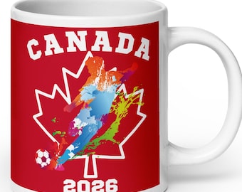 Canada Mug, Canada 2026 Mug, Canada Soccer Mug, Canadian Football Mug, Canada Coffee Mug,