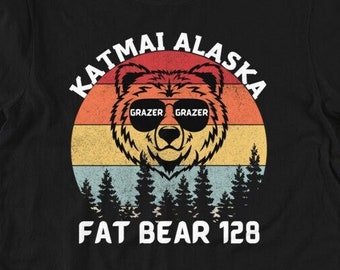 Fat Bear Shirt, Grazer Bear Katmai, Fat Bear Grazer, Katmai Alaska Shirt, Grazer Shirt, Bear Shirt, Grazer 128, Katmai Park, Fat Bear 2023