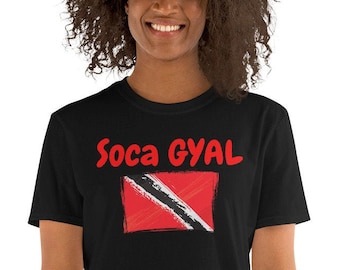 Soca Gyal Shirt, Trinidad and Tobago Shirt, Trinidadian Sayings Shirt, Trinidad Shirt, Trinidad Flag, Trini Shirt, Trinidad t-shirt,