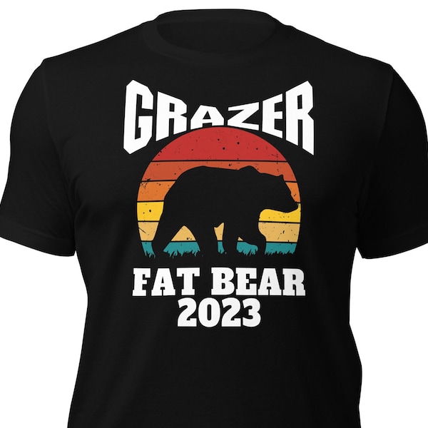 Fat Bear Grazer, Unisex Grazer t-shirt, Grazer Shirt, Bear Shirt, Grazer 128, Fat Bear 2023, Fat Bear Week Shirt, Fat Bear 2023, Fat Bear,