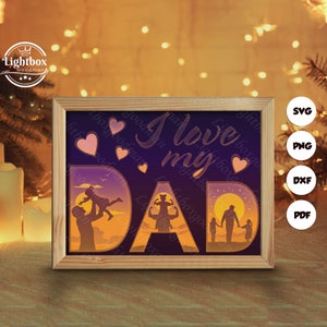 3d Ich liebe meinen Vater Silhouette, Schatten Box Vorlagen, Papierschnitt, Dateien für Cricut, für Silhouette, Laser Cut Dateien, 3D Layered Art 2