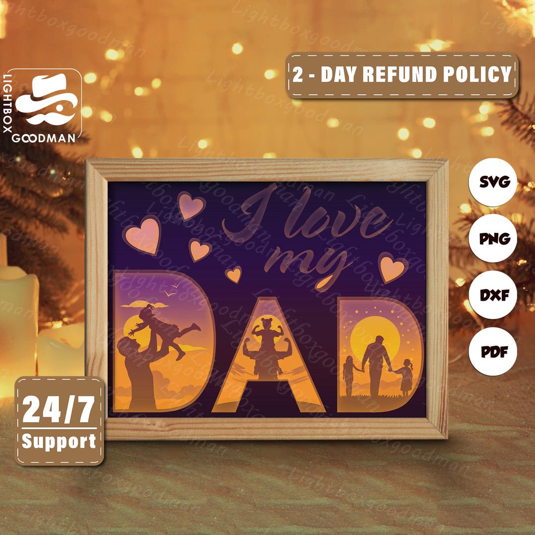 3d I Love My Dad Silhouette, Shadow Box Templates, Paper Cut, Files for ...