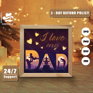 3d I Love My Dad Silhouette, Shadow Box Templates, Paper Cut, Files for cricut, for Silhouette, Laser Cut Files, 3d Layered Art 2